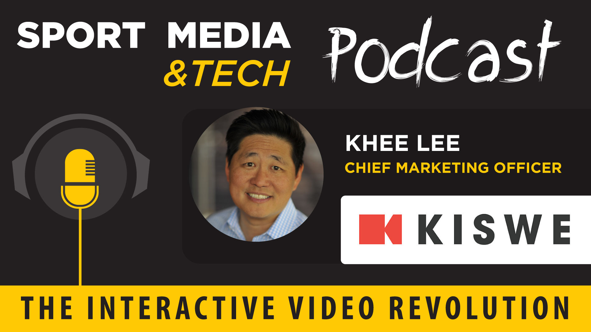 Episode 35: The Interactive Video Revolution & Kiswe